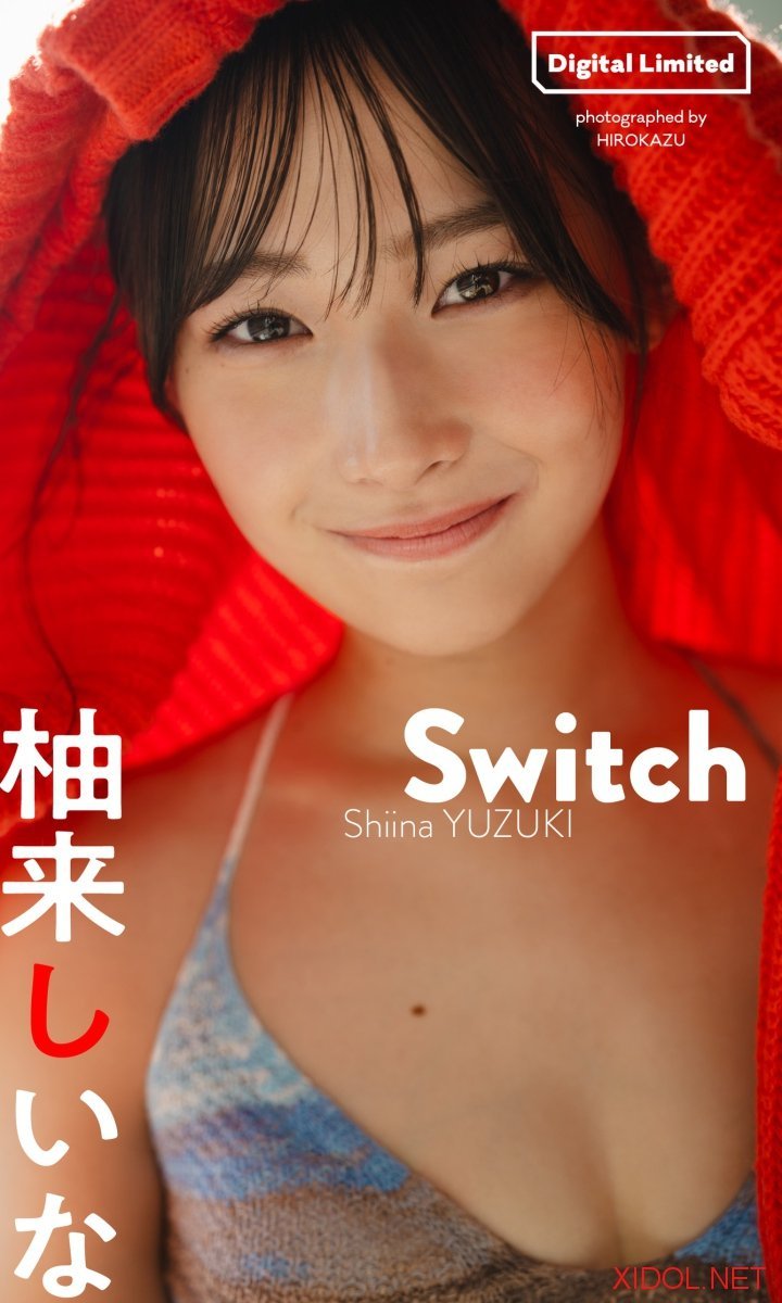 [Photobook]【デジタル限定 週プレ PHOTO BOOK】柚来しいな写真集「Switch」